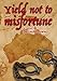 Yield Not To Misfortune (The Underwood Mysteries Book 5)