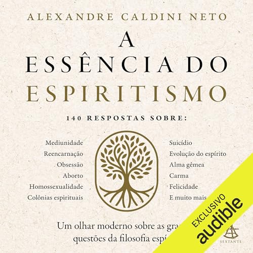A ess&amp;ecirc;ncia do espiritismo (Written by Alexandre Caldini Neto) episode artwork