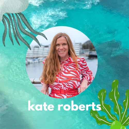 Respect the wild beauty of our water: Kate Roberts, Leadership Coach, Consultant and Founder of The Coastal Coach Ltd