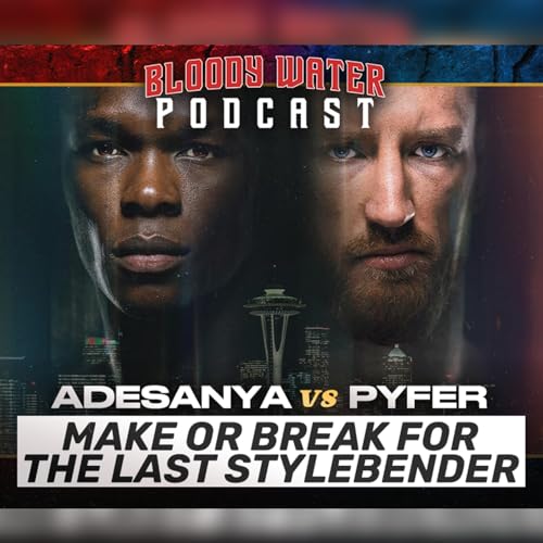 UFC Seattle: Israel Adesanya vs Joe Pyfer | Make or Break for the Last Stylebender