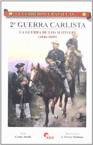 Livre historique sur la 2e Guerre carliste et les matiners de 1846