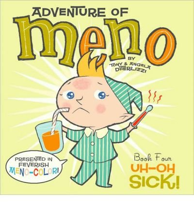 [(Uh-Oh Sick! )] [Author: Tony DiTerlizzi] [Jul-2010]