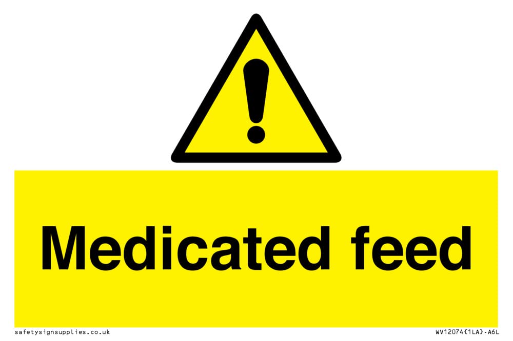 Medicated feed Sign - 150x100mm - A6L, Yellow/White