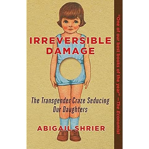 Irreversible Damage: The Transgender Craze Seducing Our Daughters Cover