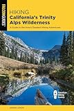 Hiking California's Trinity Alps Wilderness (Regional Hiking Series)