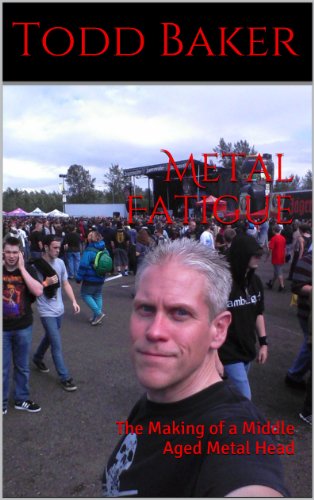 Metal Fatigue: The Making of a Middle Aged Metal Head (English Edition)
