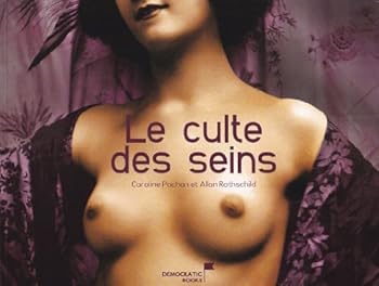 Paperback Le culte des seins (French Edition) [French] Book