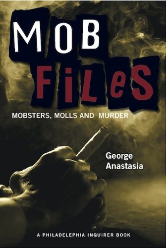Mobfiles: Mobsters, Molls and Murder