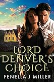 Lord Denver's Choice