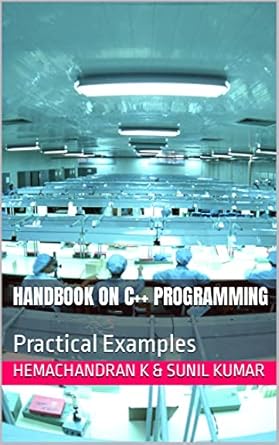 Handbook on C++ Programming : Practical Examples eBook : K ...