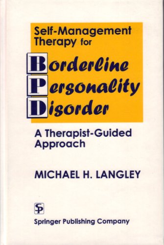 Self-Management Therapy for Borderline Personality Disorder: A Therapist-Guided Approach