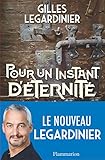Pour un instant d'&Atilde;&copy;ternit&Atilde;&copy; (Litt&Atilde;&copy;rature fran&Atilde;&sect;aise) (French Edition)
