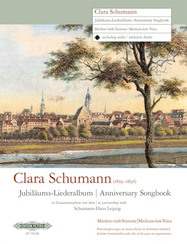 Clara Schumann Anniversary Songbook (Medium-Low Voice and Piano): CD with Piano Acc. (Edition Peters)