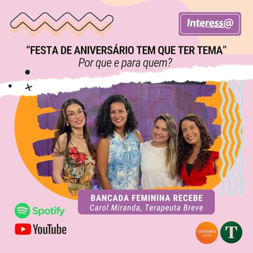 “Festa de aniversário tem que ter tema” - por que e para quem?