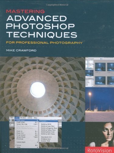 Mastering Advanced Photoshop Techniques for Professional Photography by Mike Crawford (2008-05-13)