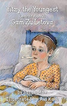 Hardcover Yitzy the Youngest Learns About Gam Zu Letova Book