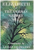 Elizabeth of the German Garden B0006AVRC4 Book Cover