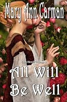 All Will Be Well 1508663173 Book Cover
