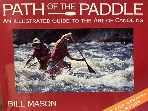 Path of the Paddle : An Illustrated Guide to th... 1550136542 Book Cover
