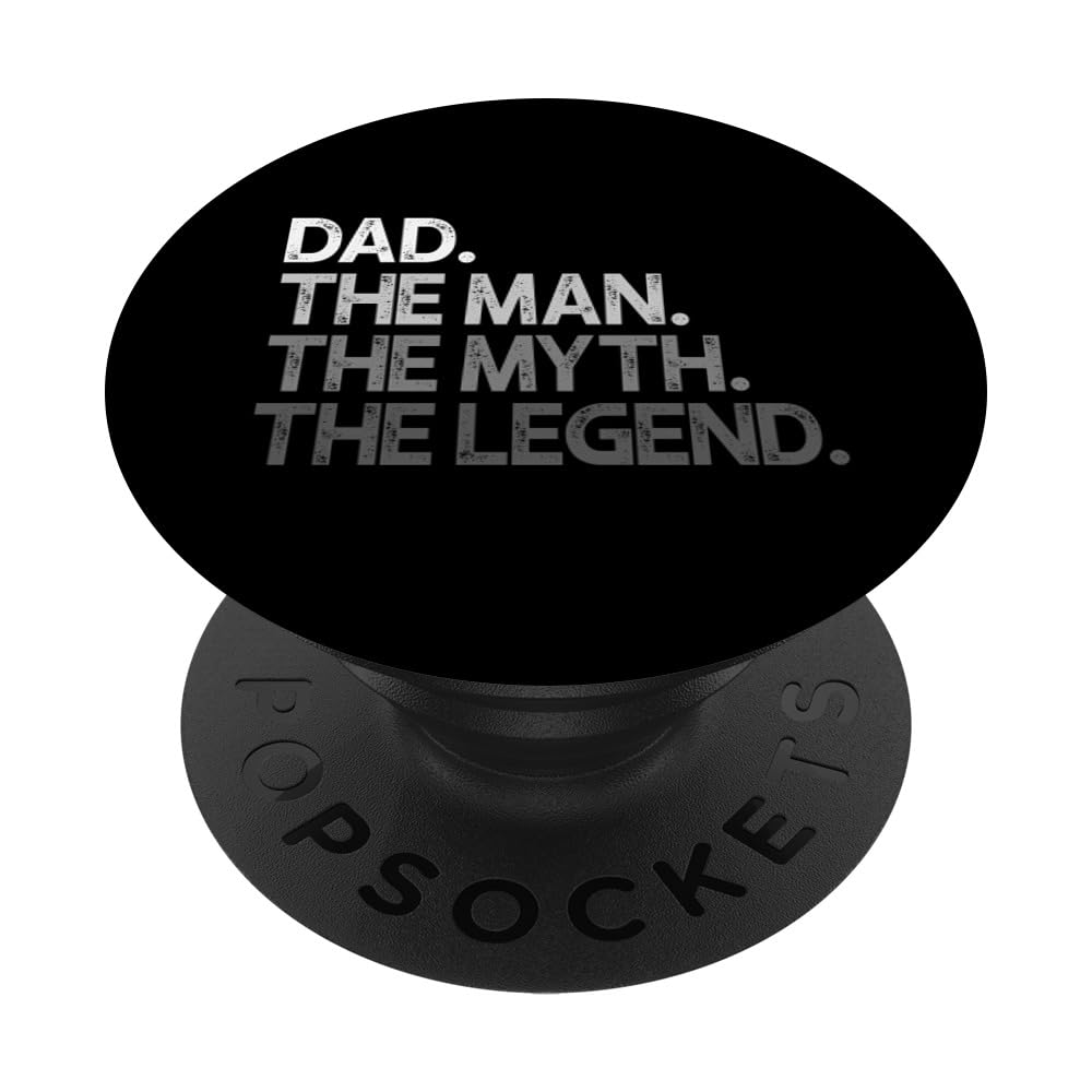 Dad The Man Myth Legend PopSockets Adhesive PopGrip