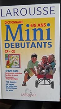Hardcover Larousse Des Debutants: Dictionnaire Des 6/8 Ans (French Edition) [French] Book