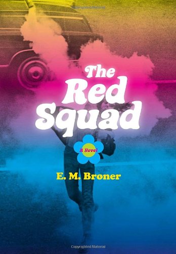The Red Squad: A Novel