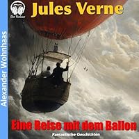 Eine Reise mit dem Ballon Hörbuch