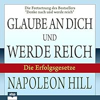 Glaube an dich und werde reich Hörbuch