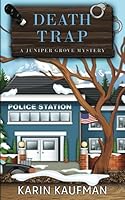 Death Trap (Juniper Grove Cozy Mystery) 1720171890 Book Cover