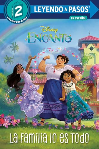 La Familia lo es Todo (Family is Everything Spanish Edition) (Disney Encanto) (Step into Reading, Step 2)