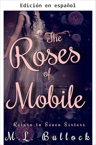 Las Rosas de Mobile (Regreso a Seven Sisters nº 1) (Spanish Edition)