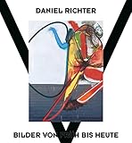 Daniel Richter: Bilder von früh bis heute (Zeitgenössische Kunst)