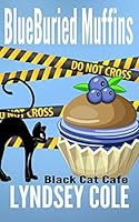 BlueBuried Muffins 150588862X Book Cover