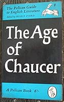 The Age of Chaucer. The Pelican guide to Literature B001FWAWUA Book Cover