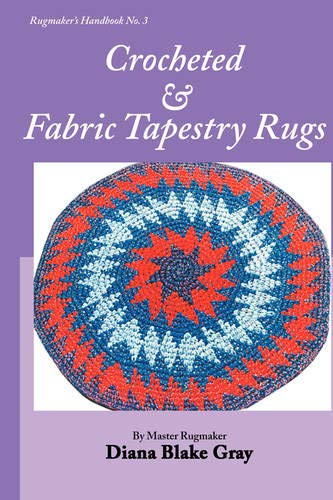 Crocheted And Fabric Tapestry Rugs (Rugmaker's Handbook) #TOP1