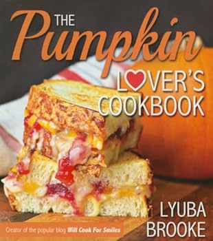 Paperback The Pumpkin Lover's Cookbook Book