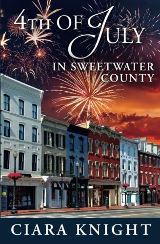 4th of July in Sweetwater County: Volume 7 Paperback – 7 July 2015