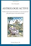  Astrologie Active: Voil?? ce que vous devez faire si vous ne pouvez pas effectuer votre anniversaire cibl?? by Ciro Discepolo (2011-07-16)