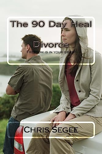 The 90 Day Heal: Divorce