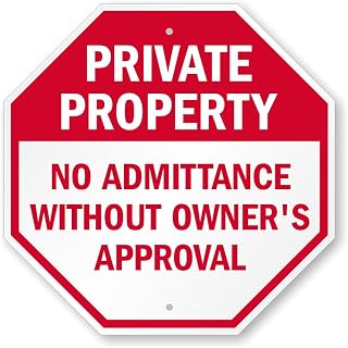 Private Property Sign: No Admittance Without Owner's Approval - Octagon Metal Tin Sign - 12 Inch Safety and Warning Notice for Residential, Commercial, and Industrial Use