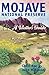 Mojave National Preserve: A Visitor's Guide (Travel and Local Interest)