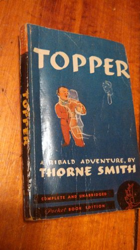 TOPPER, A Ribald Adventure B000IEV2G4 Book Cover