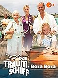 Das Traumschiff - Bora Bora
