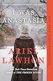 I Was Anastasia: A Novel (English Edition)