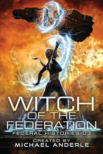 Witch Of The Federation III (Federal Histories)