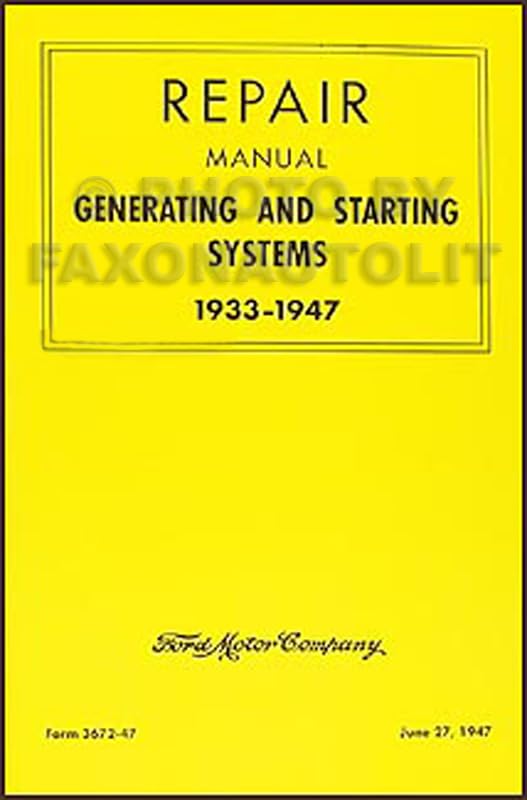 1933-1947 FoMoCo Generator and Starter Repair Shop Manual Reprint