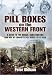 Produktbild Pill Boxes on the Western Front: Guide to the Design, Construction and Use of Concrete Pillboxes, 1914-18: A Guide to the Design, Construction and Use of Concrete Pill Boxes 1914-1918