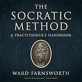 The Socratic Method: A Practitioner’s Handbook