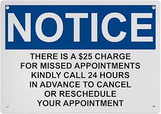 Weatherproof OSHA Payment Policies Sign (There Is A $25 Charge For Missed Appointments) Portrait Vertical 8 in" x 12 in" Indoor Outdoor UV Resistant Workplace Safety Signage