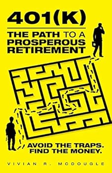 Paperback 401(k)-The Path to a Prosperous Retirement: Avoid the Traps. Find the Money. Book